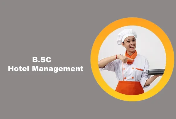 B.Sc. Hotel Management